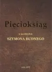 Pięcioksiąg w przekładzie Szymona Budnego z 1572 roku