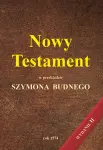 NT w przekładzie Szymona Budnego z 1574 r. (wydanie drugie)