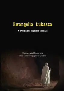 Ewangelia Łukasza w przekładzie Szymona Budnego