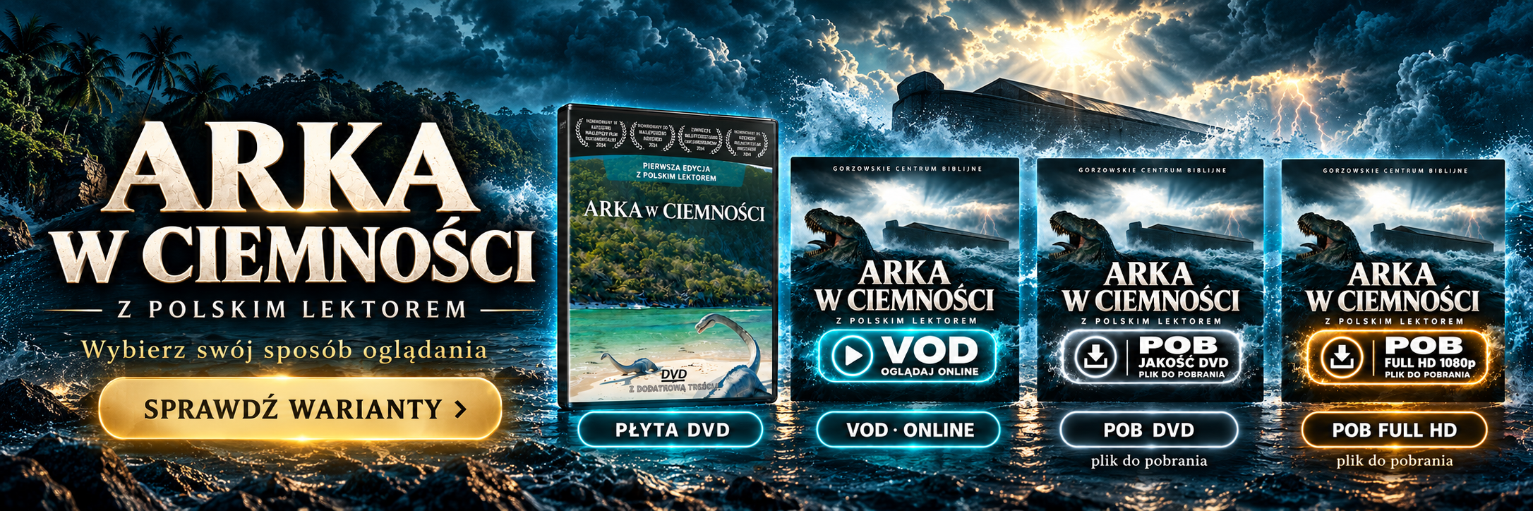 Arka w Ciemności - 4 opcje