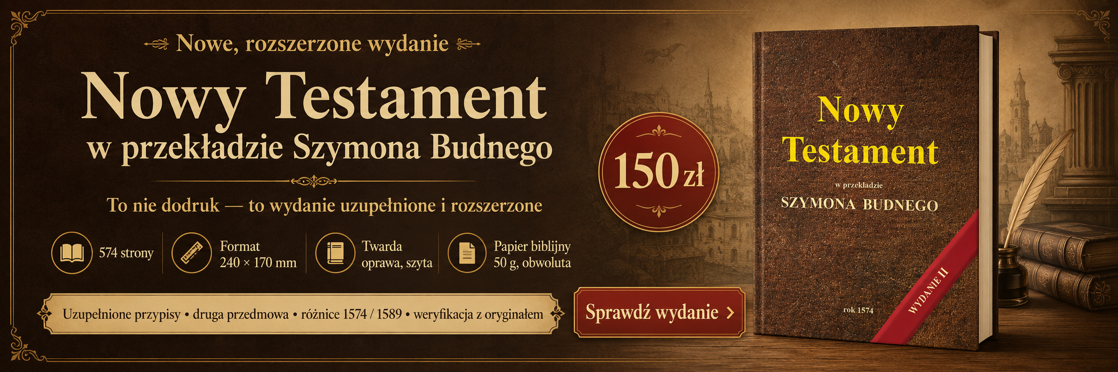 Nowy Testament w przekładzie Szymona Budnego z 1574 r - wydanie II, rozszerzone.